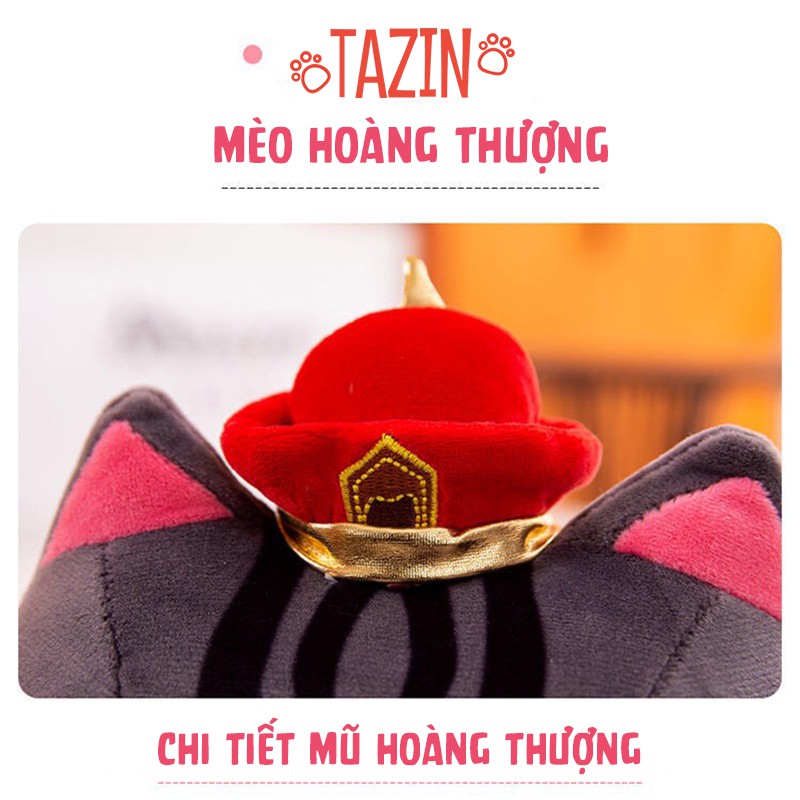 Gấu bông mèo hoàng thượng, mèo bông hoàng thượng cao cấp TAZIN