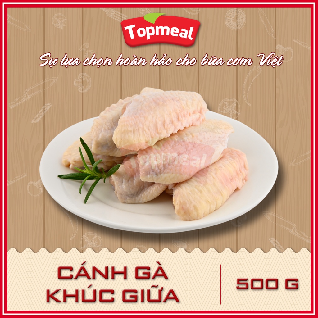 HCM - Cánh gà khúc giữa Topmeal (500g) - Thích hợp với các món chiên, kho,... - [Giao nhanh TPHCM]