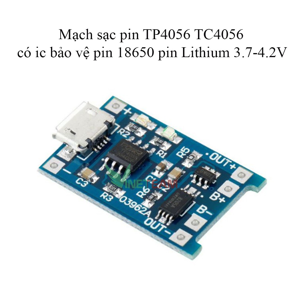 Mạch Sạc Pin Lithium 3.7-4.2V - Li-ion - 18650 TC4056A/ TP4056 Có Bảo Vệ Pin