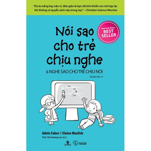 Sách Nói Sao Cho Trẻ Chịu Nghe & Nghe Sao Cho Trẻ Chịu Nói (Tái bản năm 2019)