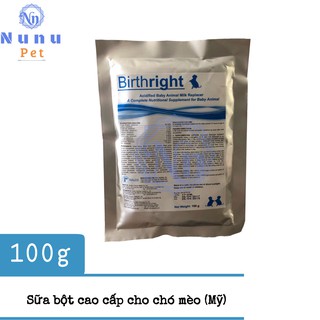 Sữa bột dinh dưỡng cao cấp cho chó, mèo con - Sữa Birthright sản xuất tại Mỹ
