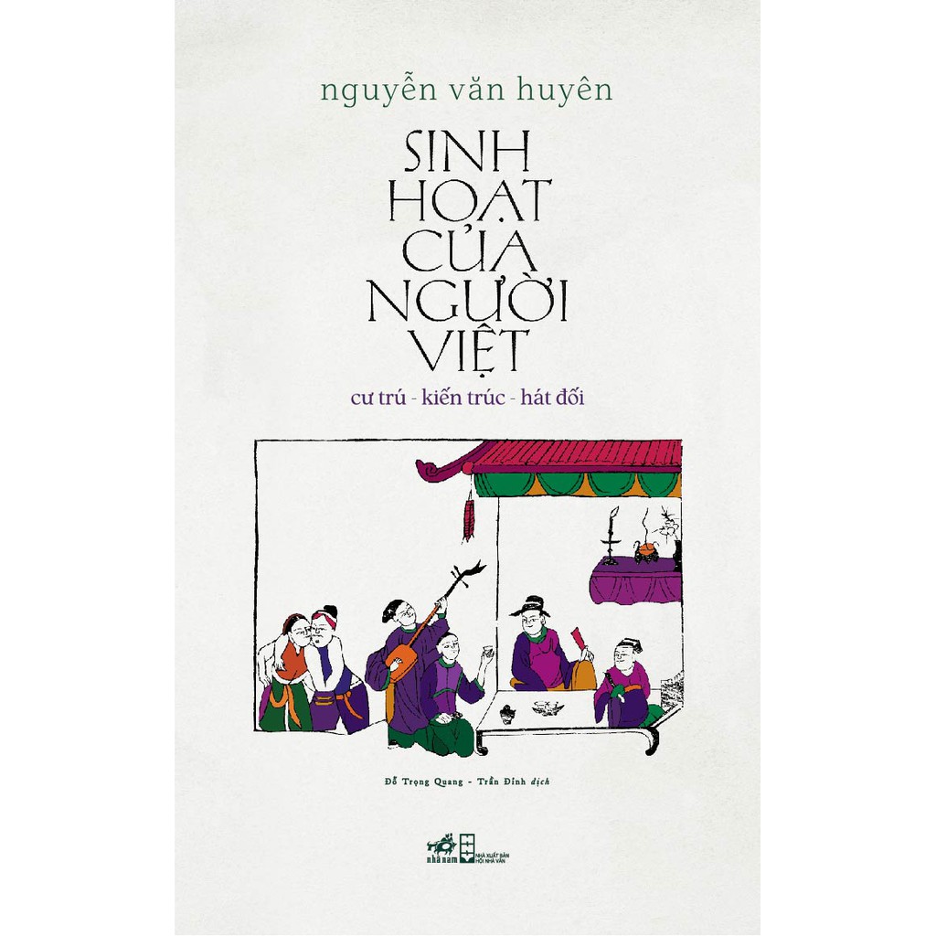 Sách - Sinh hoạt của người Việt: Cư trú - kiến trúc - hát đối