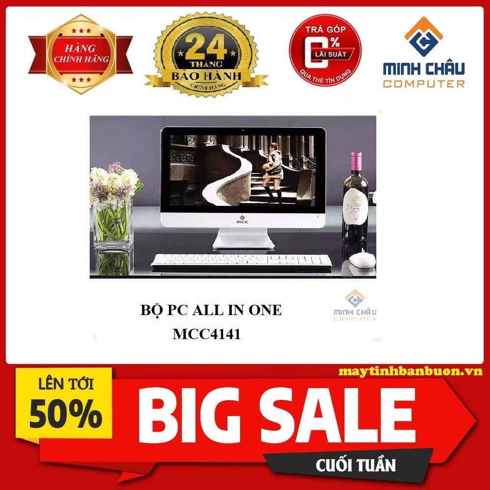 Bộ PC  All in ONE (AIO) MCC4181 Home Office Computer CPU i3 4150/Ram8G/SSD120G/Wifi/Camera/22inch