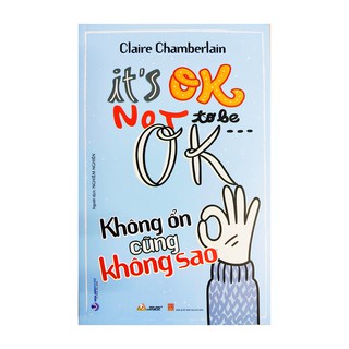 Sách - Không Ổn Cũng Không Sao - It's Ok not to be Ok