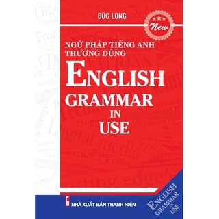 Ngữ Pháp Tiếng Anh Thường Dùng - English Grammar In Use