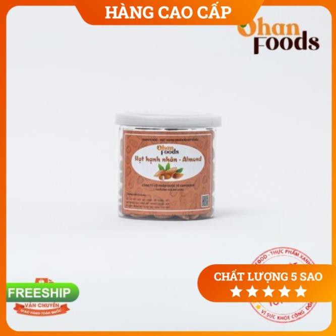 Hạnh Nhân Nguyên Vị Không Vỏ,Hàng Công Ty Cao Cấp Ohan Foods, 250 gram Đủ Giấy Tờ Nhập khẩu ,Bao Test Bao Đổi Trả