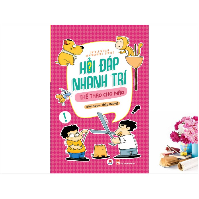 Sách Thiếu Nhi - Hỏi Đáp Nhanh Trí - Thể Thao Cho Não