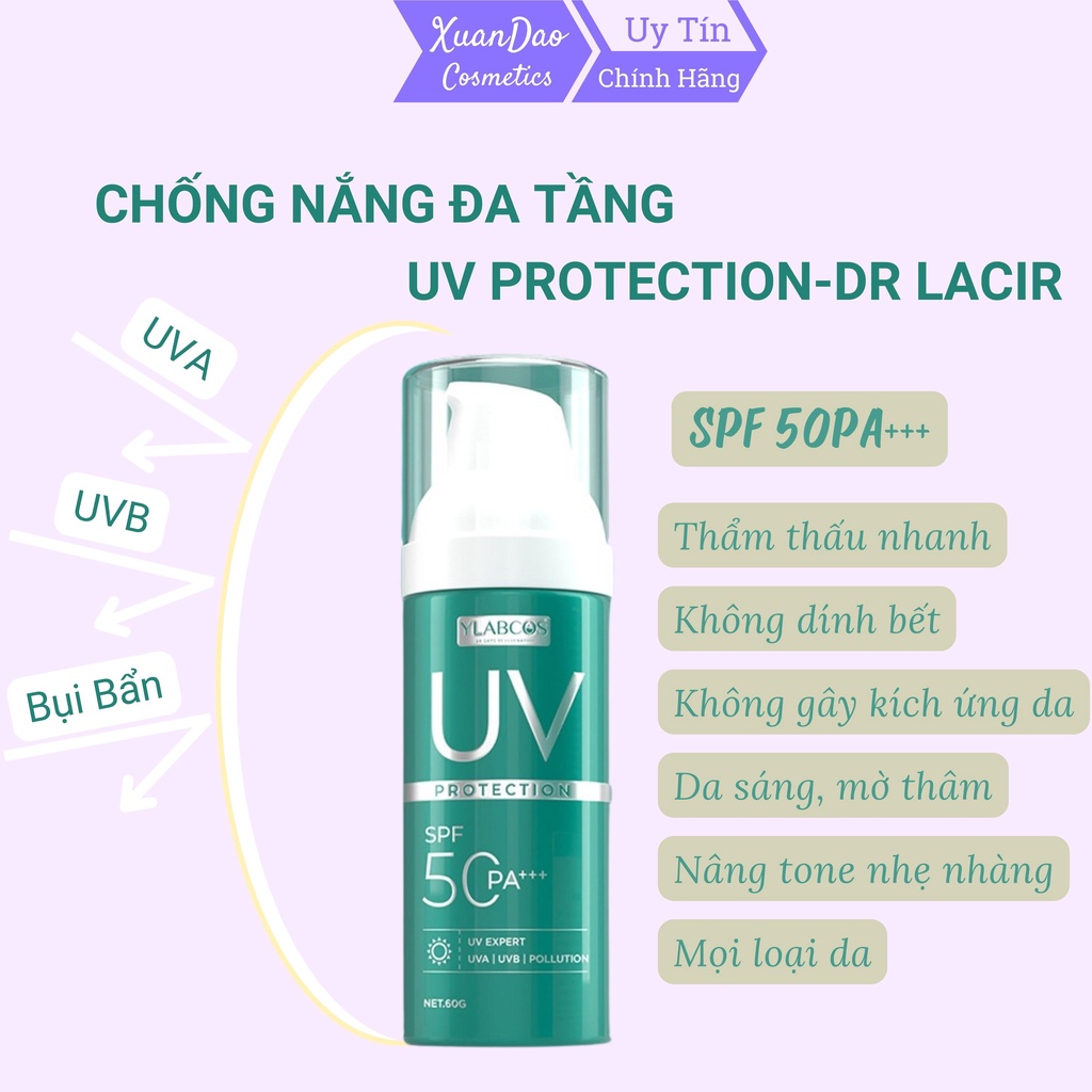 Chống nắng Dr Lacir kem chống nắng đa tầng UV Protection Ylabcos SPF 50PA+++ nâng tone nhẹ, giữ ấm sáng da 60g