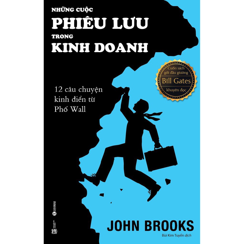 Sách Những cuộc phiêu lưu trong KINH DOANH - 12 câu chuyện Phố Wall - John Brooks