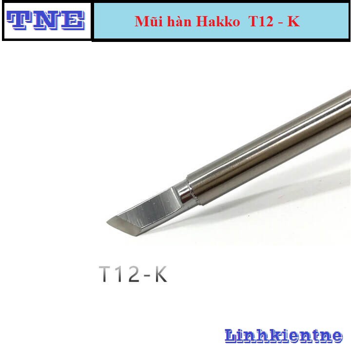 Mũi hàn dao,TIP hàn Hakko FX-950/FX-951 T12-K 75W dùng cho trạm hàn T12