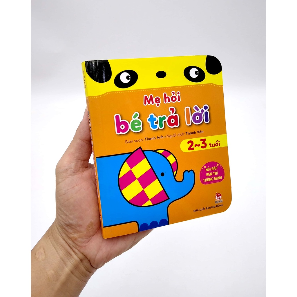 Sách Mẹ Hỏi Bé Trả Lời - Hỏi Đáp Rèn Trí Thông Minh - 2-3 Tuổi
