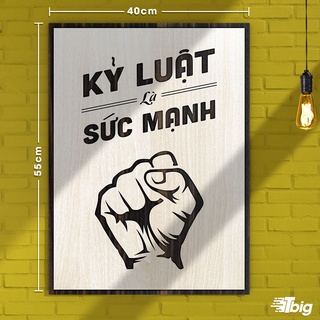 Tranh động lực TBIG128: Kỷ luật là sức mạnh 40x55cm