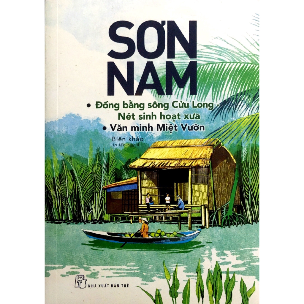 Sách - Đồng Bằng Sông Cửu Long - Nét Sinh Hoạt Xưa, Văn Minh Miệt Vườn