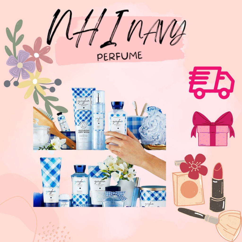 Nhi.navy 💙 GINGHAM |  Xịt Thơm Toàn Thân Lưu Hương Mịn Da Bath & Body Works
