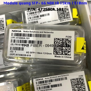 Module quang nokia 6g sfp+ 15km 1310nm sm (1p）472580a.101
