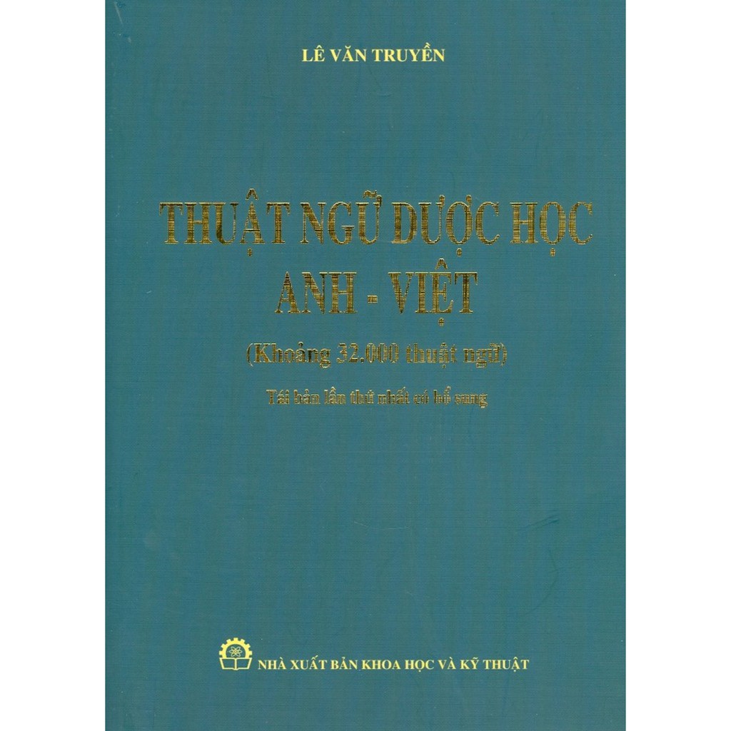 Sách - Thuật Ngữ Dược Học Anh - Việt (Khoảng 32.000 Thuật Ngữ)