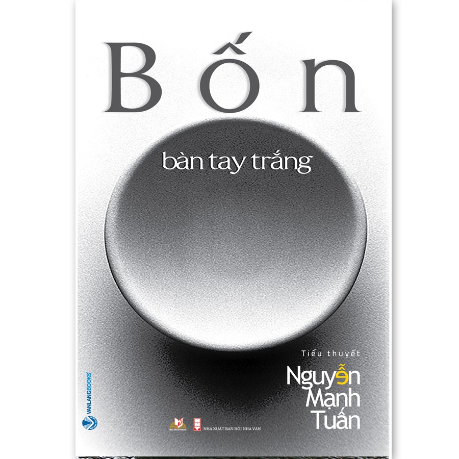 Sách Bốn Bàn Tay Trắng, Tác giả: Nguyễn Mạnh Tuấn - VLG