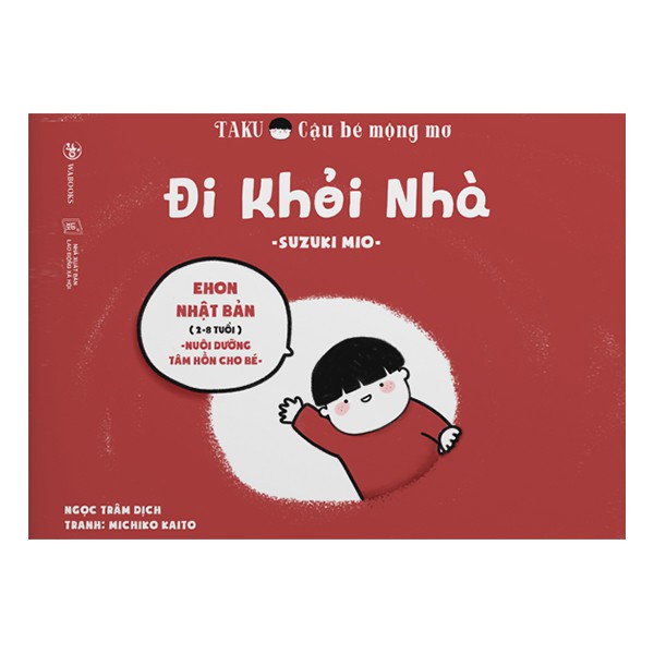 Sách - Taku - Cậu Bé Mộng Mơ - Đi Khỏi Nhà