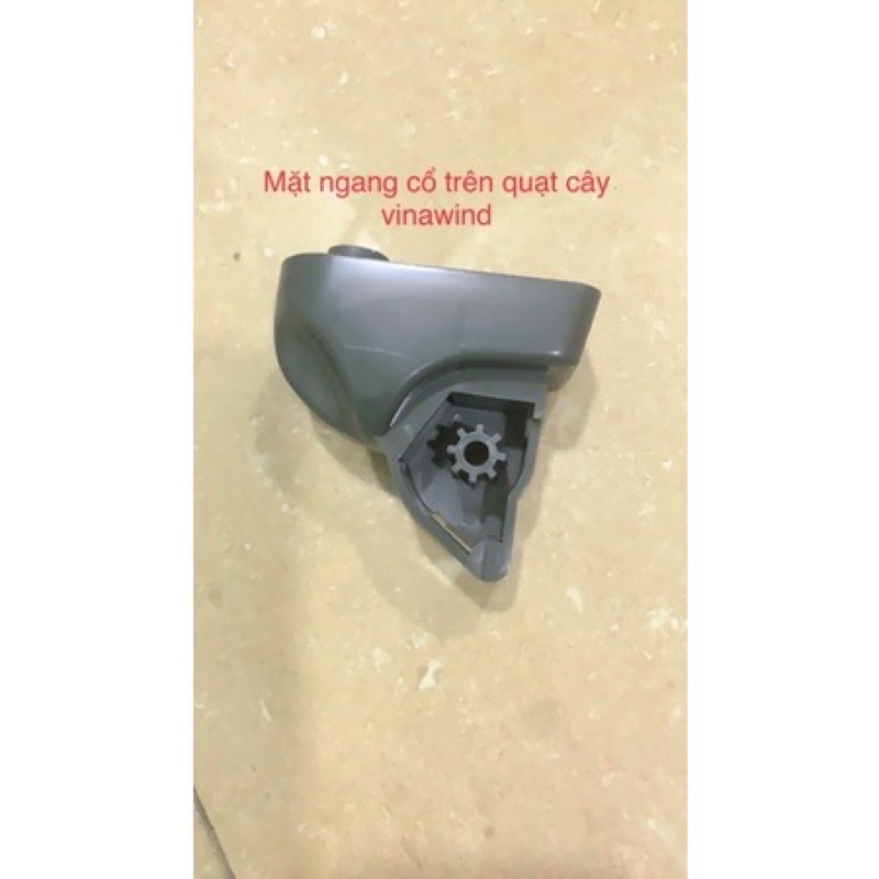 Cổ quạt cây Điện cơ thống nhất Vinawind, cổ trên và cổ dưới