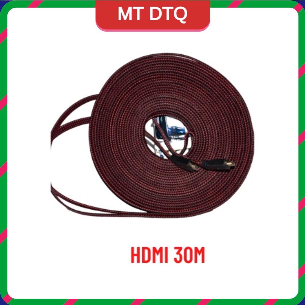 Cáp HDMI dẹp bọc lưới 30m hàng chuẩn, đẹp, giá rẻ