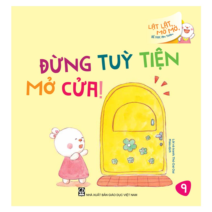 Sách đừng tùy tiện mở cửa! - Lật lật, mở mở, bé học an toàn