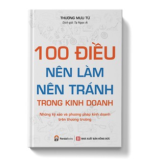 Sách 100 Điều Nên Làm Nên Tránh Trong Kinh Doanh