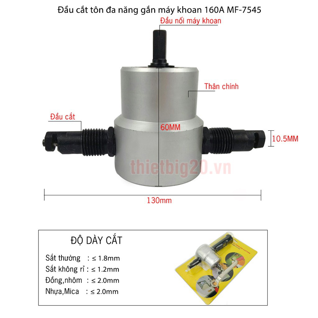 ĐẦU CẮT TÔN ĐA NĂNG GẮN MÁY KHOAN 160A MF-7545