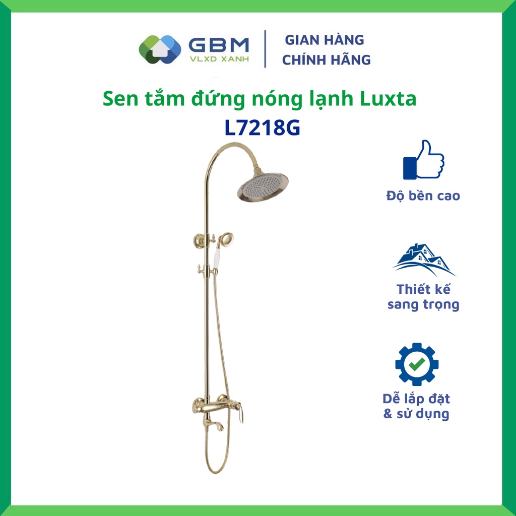 [Mã BMBAU300 giảm 10% đơn 499K] Sen Tắm Đứng Nóng Lạnh Luxta L7218G -VLXD XANH