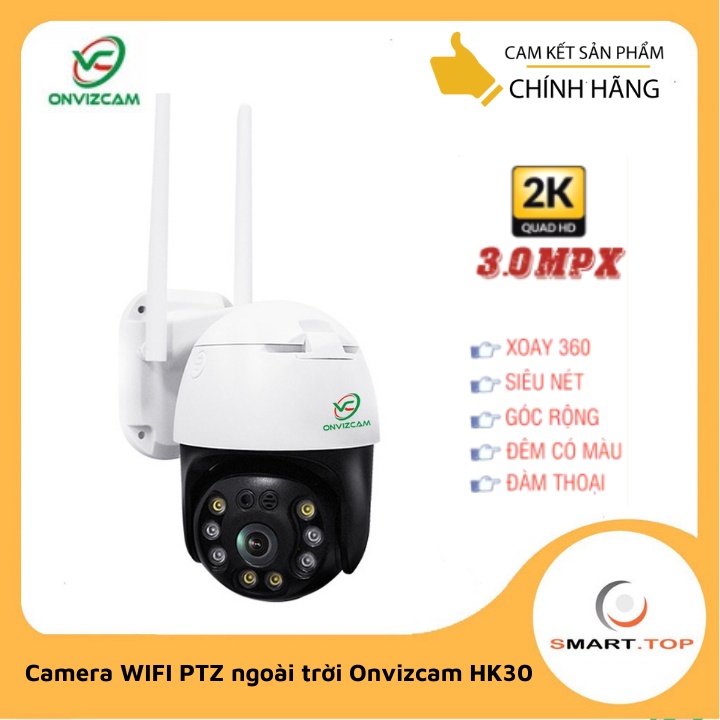 Camera WIFI PTZ Onvizcam HK30 3.0MP [2K] Siêu nét, góc rộng, Xoay 360, đàm thoại - Sử dụng APP Carecam Pro