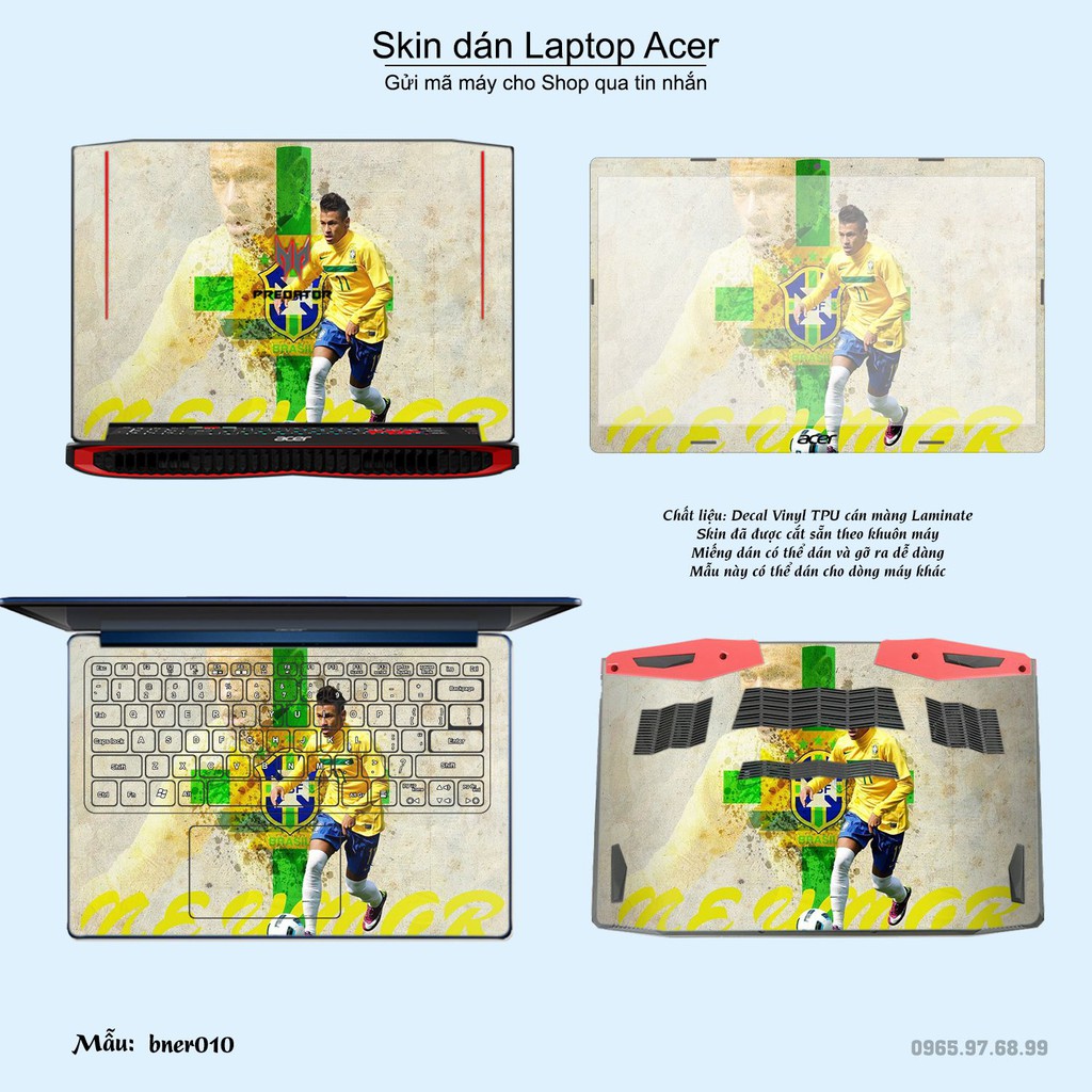 Skin dán Laptop Acer in hình Neymar (inbox mã máy cho Shop)