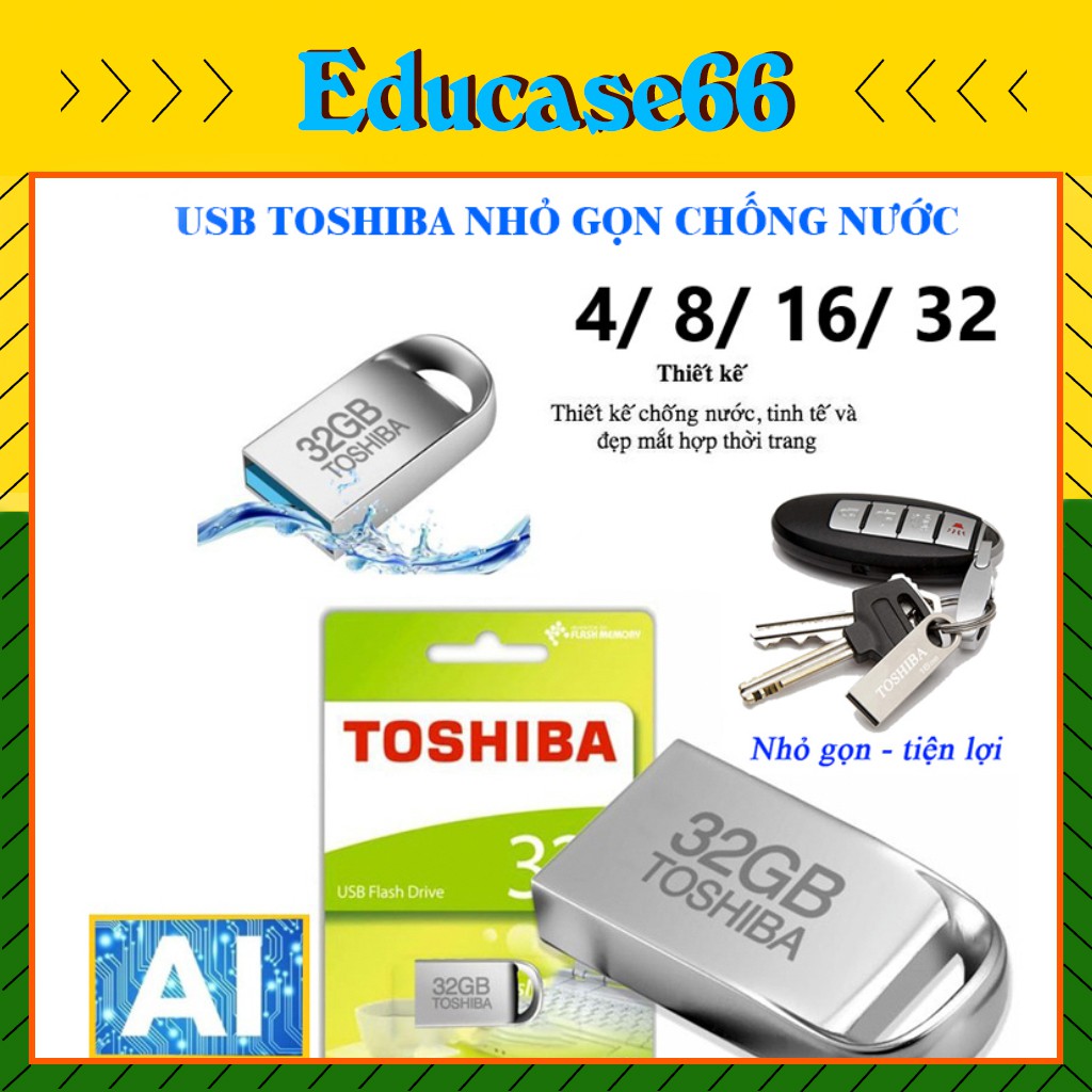 USB TOSIBA Chính Hãng, USB 4GB/8GB/16GB/32GB HÀNG CHÍNH HÃNG Chống Nước,nhỏ gọn tiện lợi.educase66