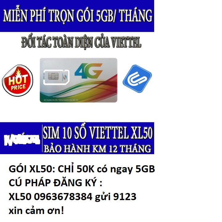 (Giá Rẻ Kịch Sàn) Sim Viettel 3G 4G XL50 - Gói Cước Vào Mạng, Miễn Phí Nghe Gọi