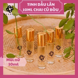 [NƯỚC HOA BÒU] Tinh dầu nước hoa lăn 10ml mẫu cũ