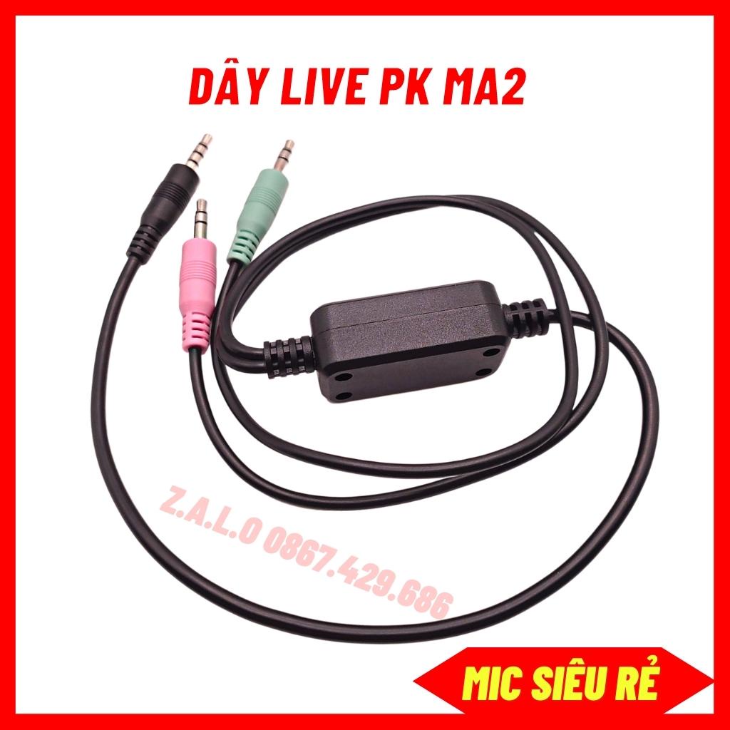 Dây Livestream MA2 Hàng Cao Cấp. Dây Live 3 Màu Thường Dùng Livestream FB, BG Cho Âm Thanh Chân Thực