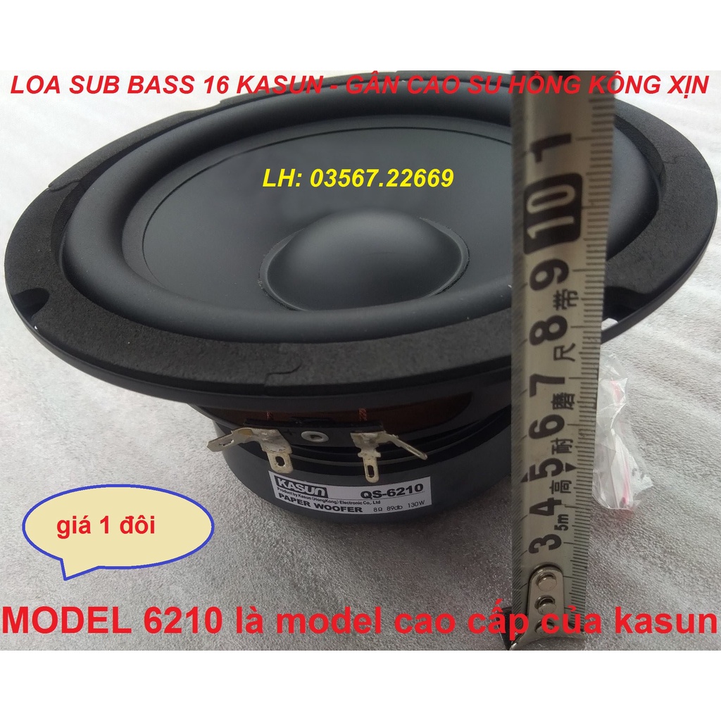 LOA BASS TRUNG MID SUB 16 GÂN MÚT CHÍNH HÃNG KASUN HÔNG KÔNG KS6210 - GIÁ 2 CHIẾC