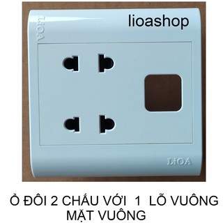Ổ ĐÔI  2 CHẤU VỚI 1 LỖ VUÔNG LiOA -  MẶT VUÔNG.