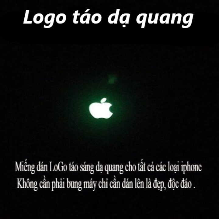 Logo Táo Dạ Quang Phát Sáng Cho iPhone 4-5-6-7-8-X -Hàng Đẹp Và Độc Đáo