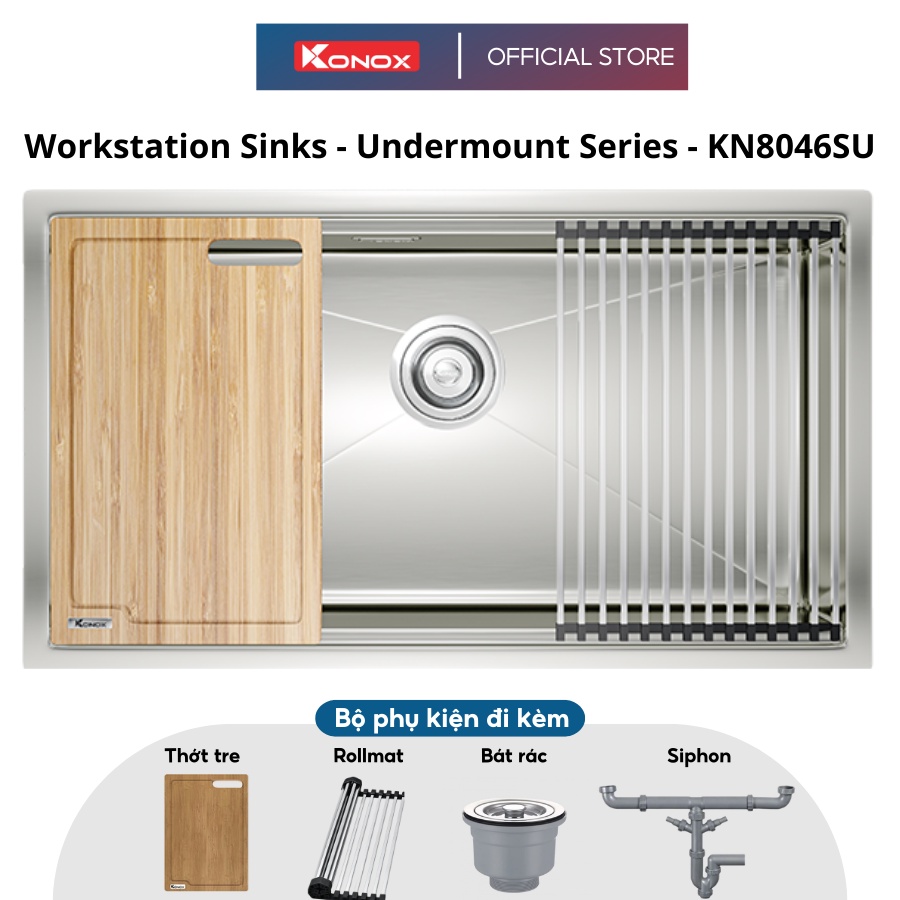 Chậu rửa bát inox KONOX Workstation – Undermount sink KN8046SU