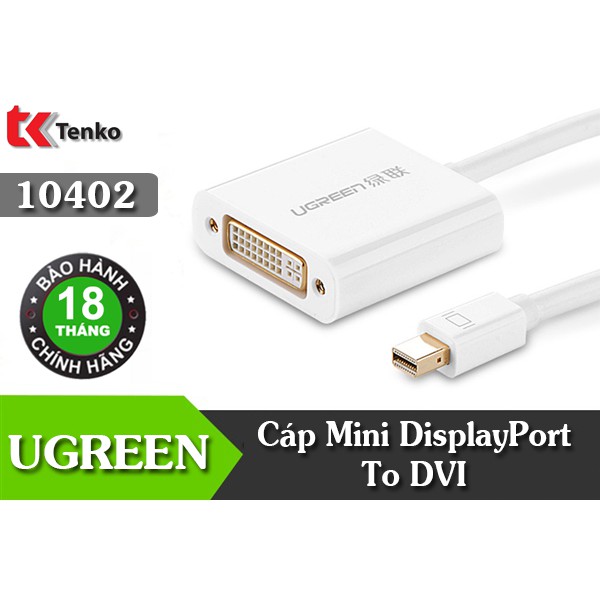 Cáp chuyển Mini Displayport to DVI Ugreen UG-10402