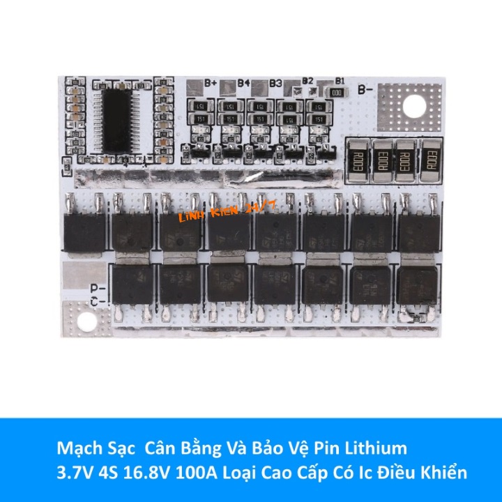 Mạch Sạc Cân Bằng Và Bảo Vệ Pin Lithium 3.7V 3S 12.6V, 4S 16.8V 100A Loại Cao Cấp Có Ic Điều Khiển