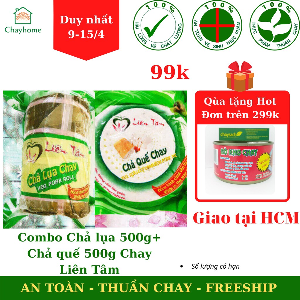 Combo Chả lua + Chả Quế Chay Liên Tâm - Chayhome + TẶNG Bò kho chay đơn 299k + Chỉ giao tại Hồ Chí Minh
