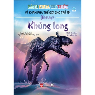 SÁCH - Bách khoa tri thức về khám phá thế giới cho trẻ em - Khủng long