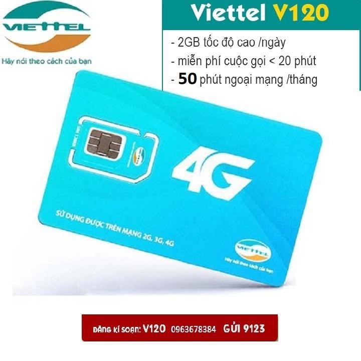 SIM 4G VIETTEL V120 62GB/tháng tốc độ cao, miễn phí nghe gọi nội mạng, ngoại mạng