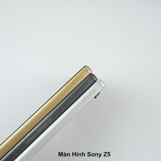 Màn hình điện thoại Sony Z5