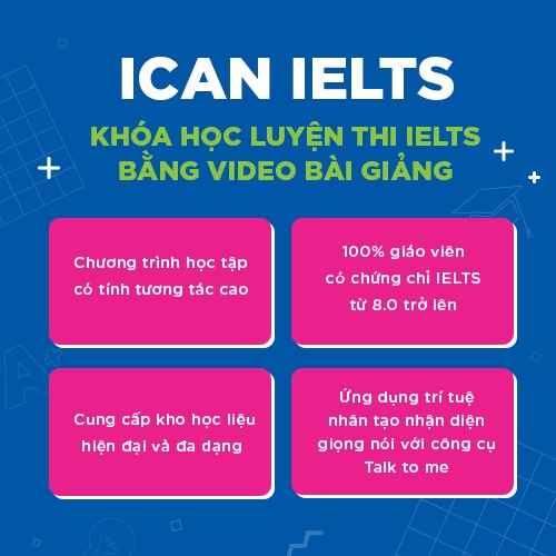 Evoucher - ICAN IELTS - Khóa học luyện thi ielts bằng video bài giảng - HOCMAI