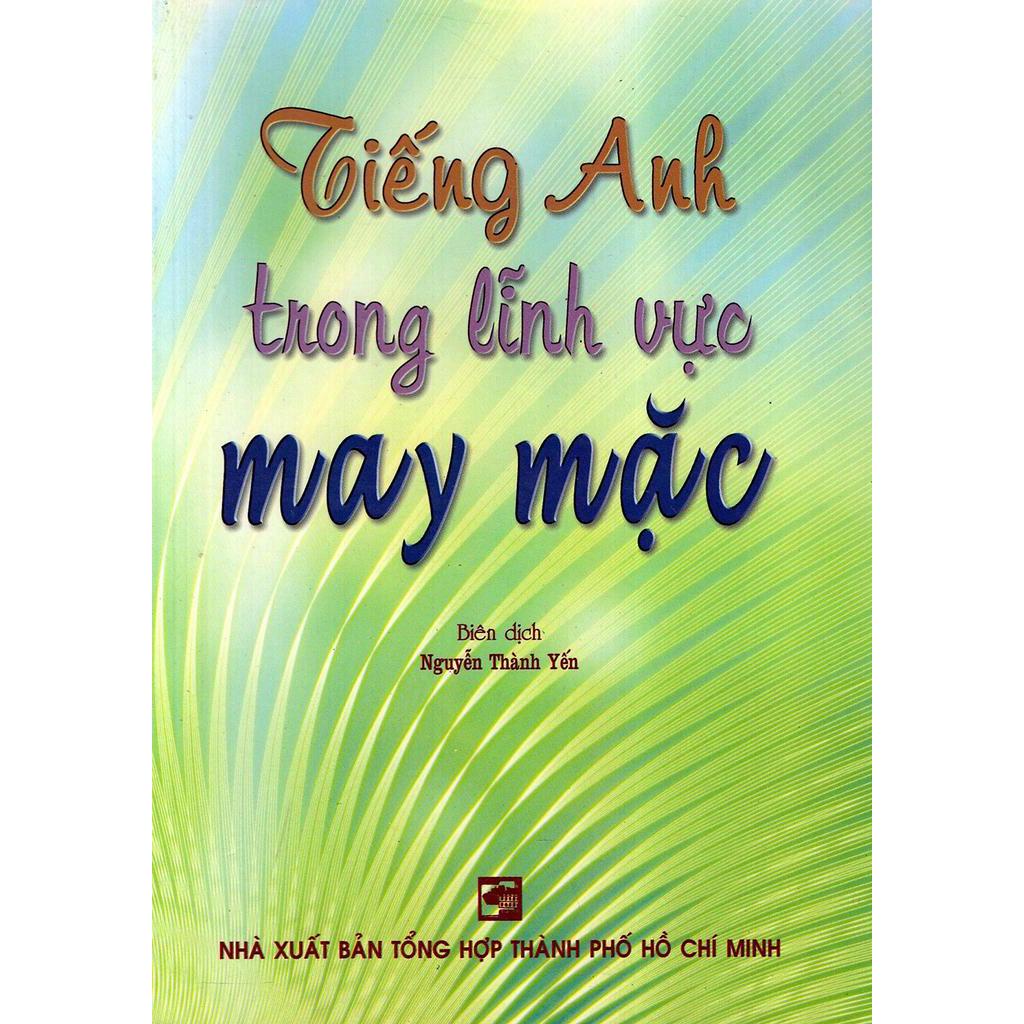 Sách - Tiếng Anh Trong Lĩnh Vực May Mặc