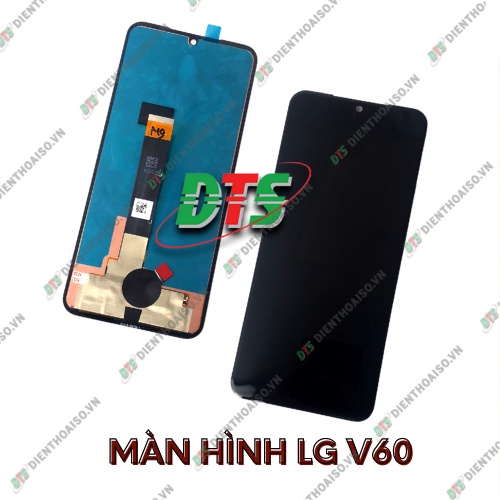 Màn hình full bộ lg v60