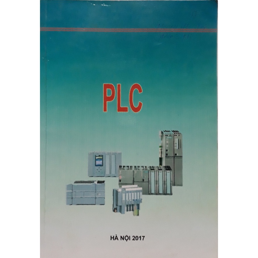 PLC - KHOA ĐIỆN ĐHCN; PLC S7 - 300; PLC S7 - 1200; ỨNG DỤNG PLC