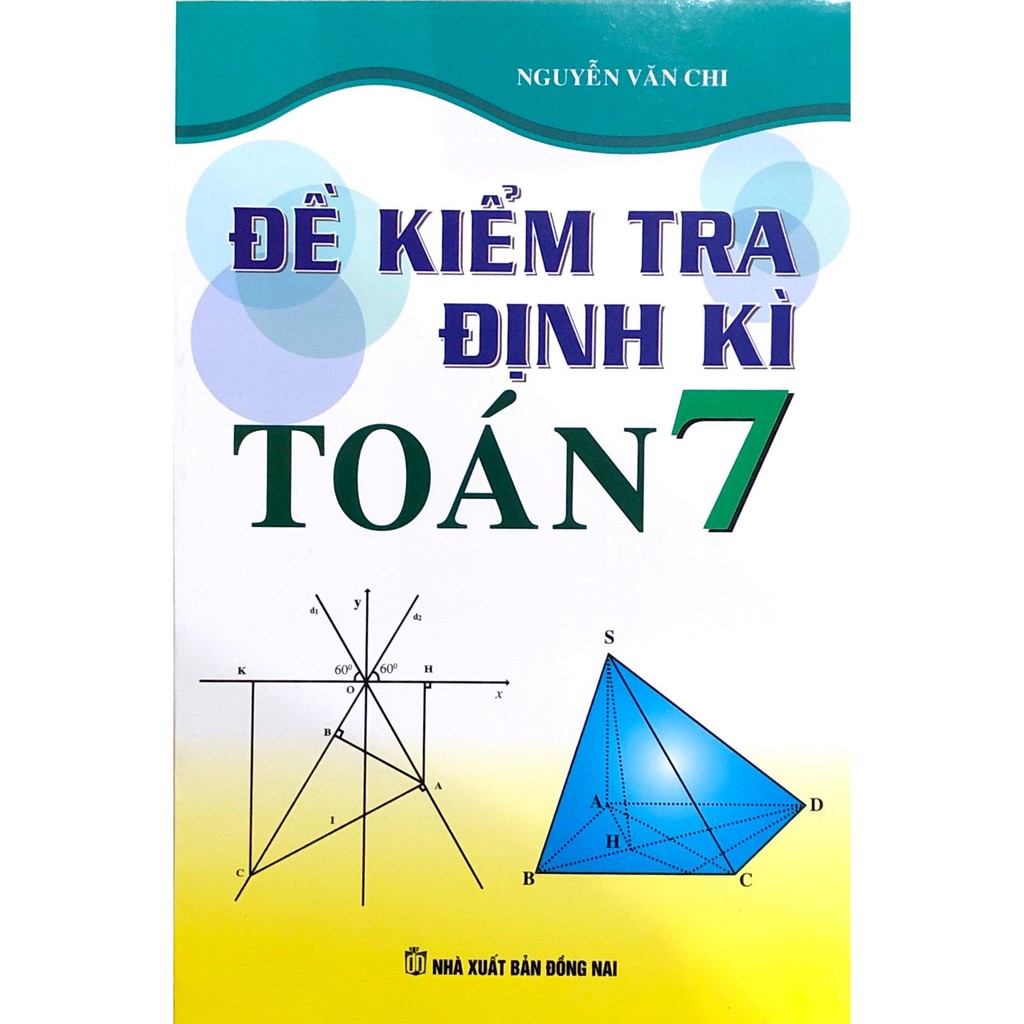 [Mã LT50 giảm 50k đơn 250k] Sách - Đề Kiểm Tra Định Kì Toán Lớp 7