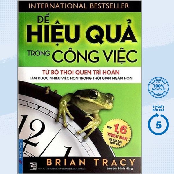 Sách - Để Hiệu Quả Trong Công Việc (Brian Tracy) - FN
